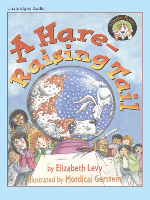 Title details for A Hare-Raising Tale by Elizabeth Levy - Available